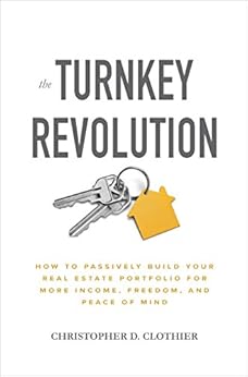 The Turnkey Revolution by Christopher D. Clothier