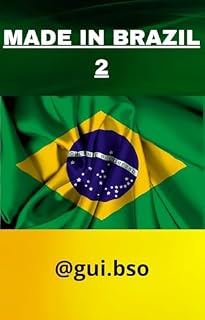 Livro Made In Brasil 2: : A Continuidade de uma Jornada (Made In Brazil)