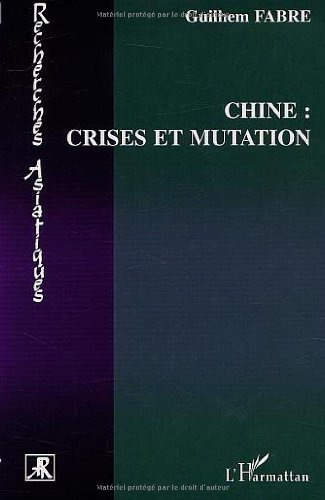 Chine, crises et mutation