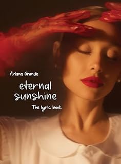 Livro Ariana Grande - Eternal Sunshine: The Lyric Book (The Lyrics Books Livro 1)