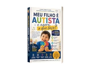 Livro Livro autismo Meu Filho é Autista e Agora ,o que eu faço?: Livro autismo infantil, compreender acolher e desenvolver