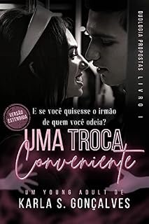 Livro Uma Troca Conveniente: Versão estendida (Propostas Livro 1)