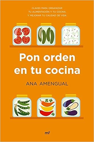 Pon orden en tu cocina: Claves para organizar tu alimentación y tu ...