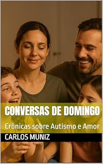 Livro Conversas de Domingo : Crônicas sobre Autismo e Amor