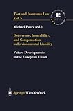 Deterrence, Insurability and Compensation in Environmental Liability : Future Developments in the European Union, , 3211838635