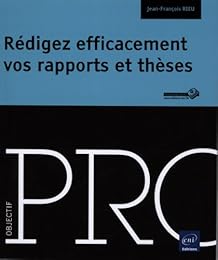 Rédigez efficacement vos rapports et thèses