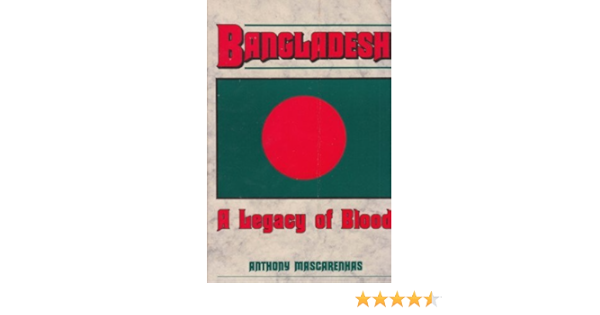 Bangladesh A Legacy Of Blood Mascarenhas Anthony 9780340394205 Amazon Com Books Bangladesh A Legacy Of Blood Mascarenhas Anthony 9780340394205 Amazon Com Books