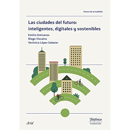 Las ciudades del futuro: inteligentes, digitales y sostenibles