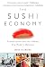 The Sushi Economy: Globalization and the Making of a Modern Delicacy by Sasha Issenberg