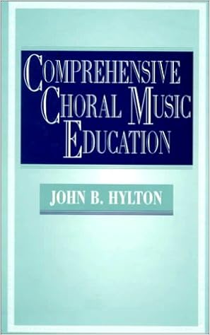 Comprehensive Choral Music Education Hylton John B 9780130452870 Amazon Com Books