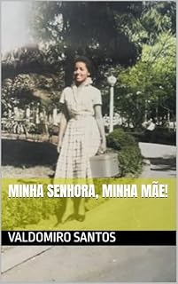 Livro Minha Senhora, Minha Mãe!