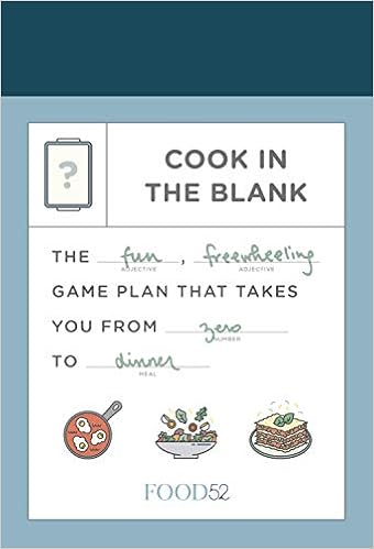 Amazoncom Food52 Cook In The Blank The Fun Freewheeling - 