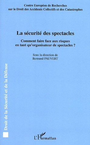 La  sécurité des spectacles
