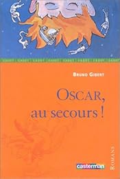 Oscar, au secours !