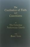 the Confession of Faith and Catechisms of the Orthodox Presbyterian Church with