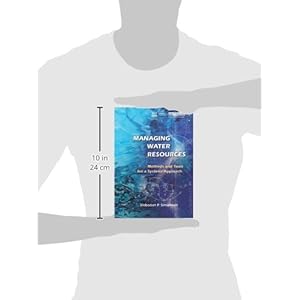 Managing Water Resources: Methods and Tools for a Systems Approach