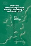 Image de Economic Restructuring and the Growing Uncertainty of the Middle Class