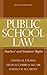 Public School Law: Teachers' and Students' Rights (6th Edition) by