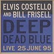 Deep Dead Blue, Live at Meltdown