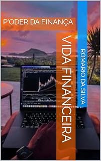 Livro VIDA FINANCEIRA: P'ODER DA FINANÇA