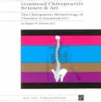 Gonstead Chiropractic Science & Art: The Chiropractic