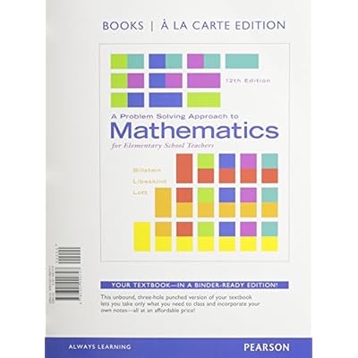 A Problem Solving Approach to Mathematics for Elementary School Teachers, Books a la Carte Edition plus NEW MyLab Math with Pearson eText -- Access Card Package 12th Edition 12th Edition
