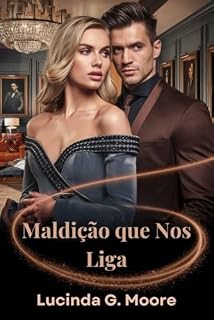 Livro MALDIÇÃO QUE NOS LIGA : Um amor que desafiou o destino e a magia