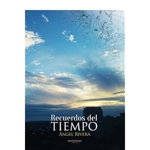 Recuerdos del tiempo (Spanish Edition)