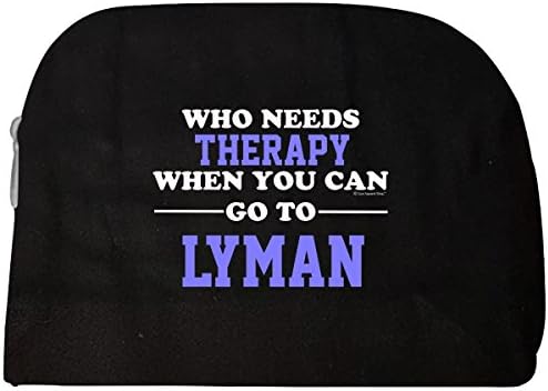 Who Needs Therapy When You Can Go To Lyman - Cosmetic Case