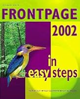 FrontPage 2002 in Easy Steps 0760747784 Book Cover