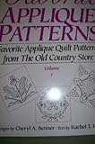 Favorite Applique Patterns: Favorite Applique Quilt Patterns from the Old Country Store (Favorite Ap by 