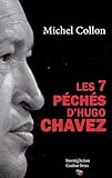Les 7 peches d'Hugo Chavez by 