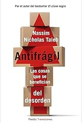 Antifrágil: Las cosas que se benefician del desorden (Spanish Edition) Kindle Edition