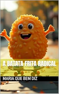 Livro A BATATA FRITA RADICAL