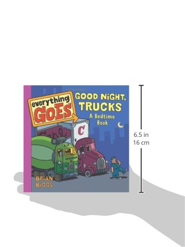 Everything Goes: Good Night, Trucks: A Bedtime Book