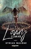 Loving Clarke - Tome 2: Roman lesbien, livre lesbien (French Edition) by Kyrian Malone