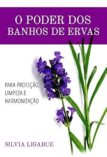 Livro O poder dos banhos de ervas: para proteção, limpeza e harmonização