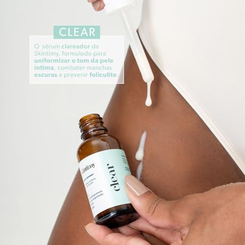 Clareador Íntimo Skintimy Clear 30 ml | Sérum Clareador Íntimo Feminino para Uniformizar e Iluminar a Pele da Região Íntima | Uso Externo