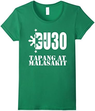 Women's Duterte DU30 Tapang at Malasakit T-shirt Small Kelly Green