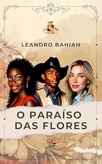 Livro O PARAÍSO DAS FLORES