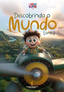 Livro Descobrindo o Mundo - Livro 2 (Os Mini Yupis)