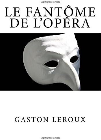 Le Fantôme de l'Opéra (French) Paperback – 22 Jan. 2018