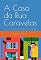 Livro A Casa Da Rua Caravelas