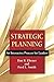 Strategic Planning: An Interactive Process for Leaders by Dan R. Ebener, Fred L. Smith