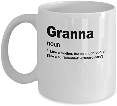 Granna Definition Funny Coffee Mug 11 oz - Top Birthday Gifts For Granna - Unique Gift For Her, Women - Perfect Novelty Christmas Present Idea For Clinical Social Worker from Son or Daughter