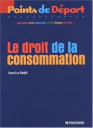 Le  droit de la consommation