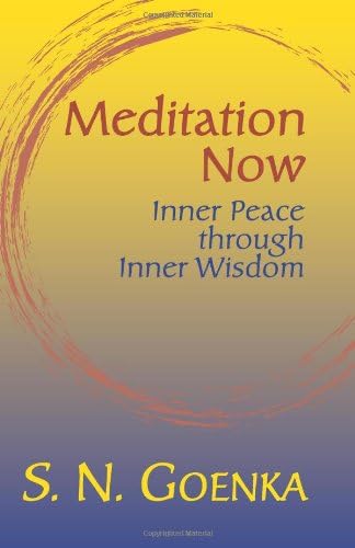 Meditation Now: Inner Peace through Inner Wisdom