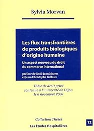 Les  flux transfrontières de produits biologiques d'origine humaine
