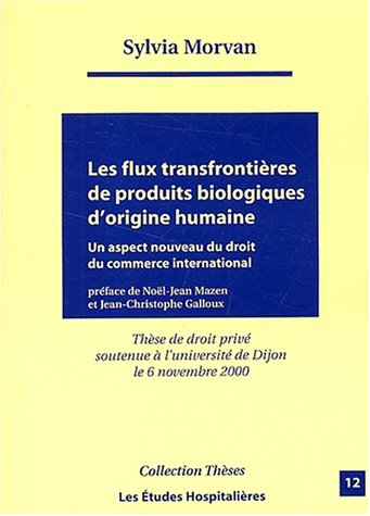 Les  flux transfrontières de produits biologiques d'origine humaine