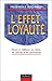 L'Effet loyauté: Réussir en fidélisant ses clients, ses salariés et ses actionnaires by 